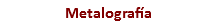 Metalografía